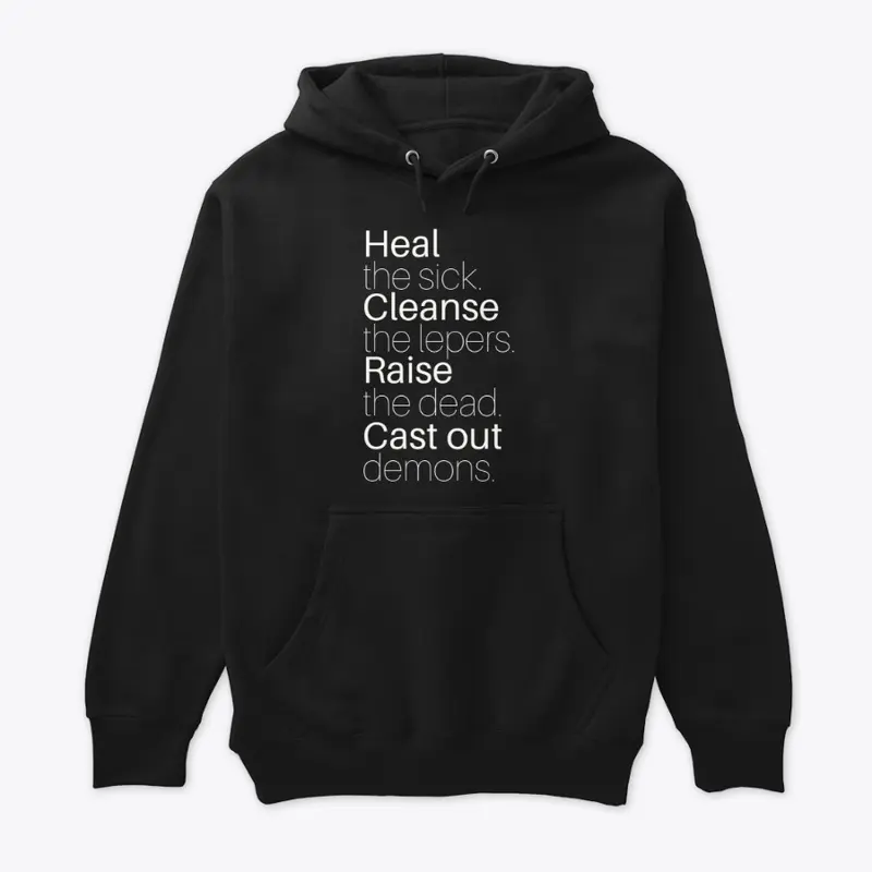 Heal the Sick Sweatshirt